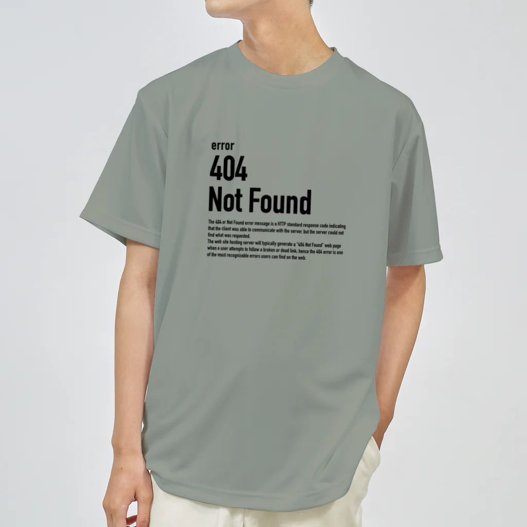 404 Not Found（エラーコードシリーズ） / kengochiのドライTシャツ 