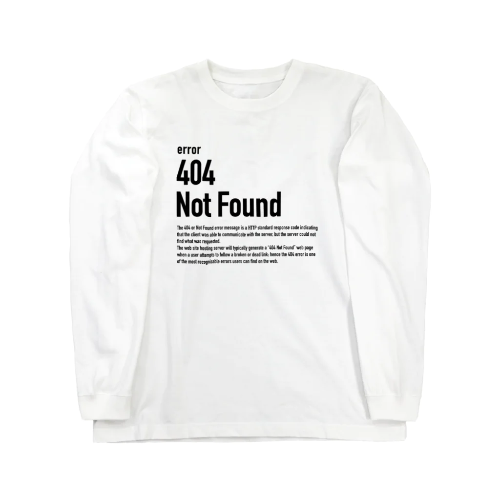 kengochiの404 Not Found（エラーコードシリーズ） Long Sleeve T-Shirt