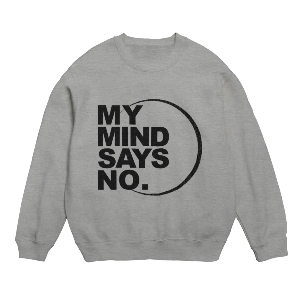 COTANのMY MIND SAYS NO. Crew Neck Sweatshirt