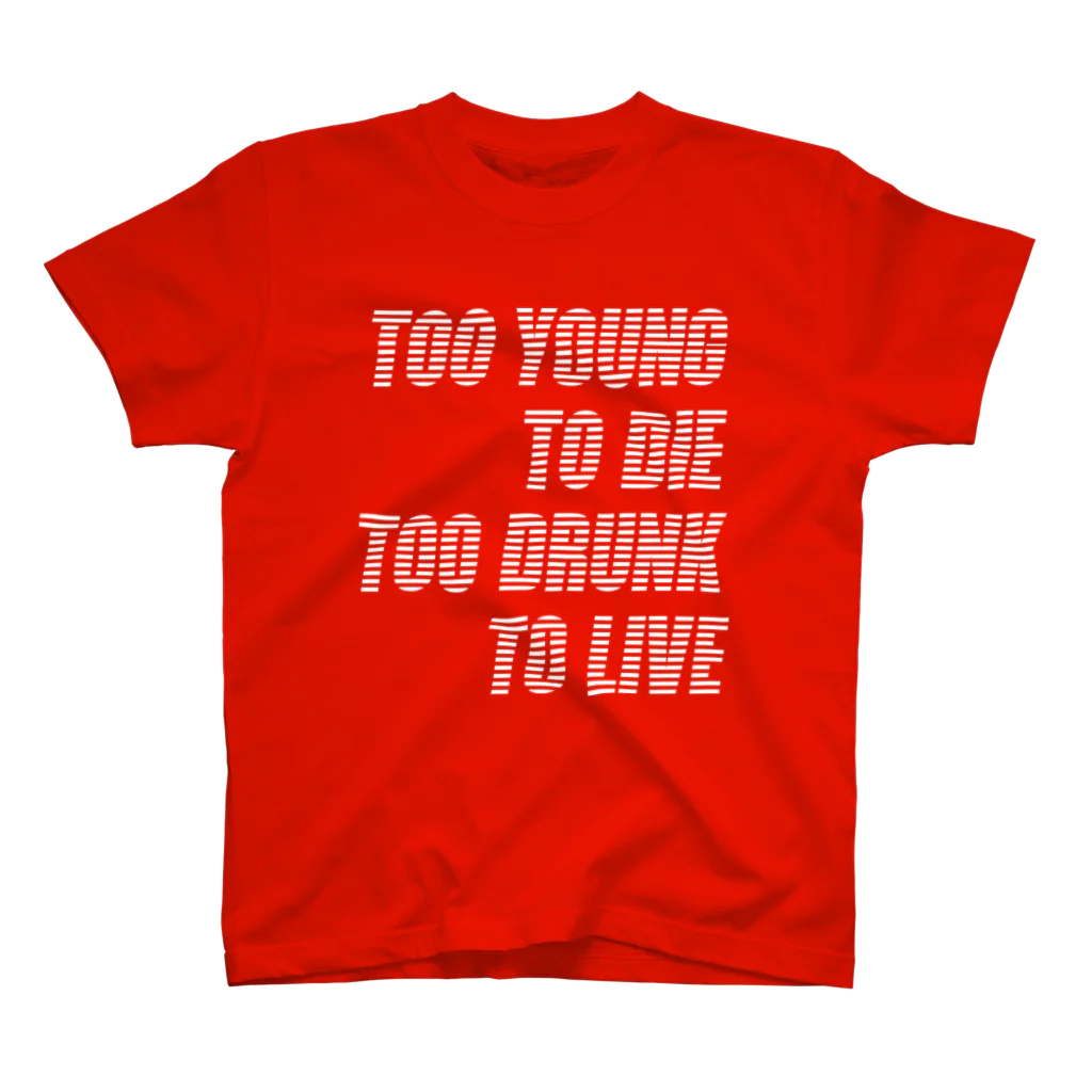 ma_jinのTOO YOUNG TO DIE スタンダードTシャツ