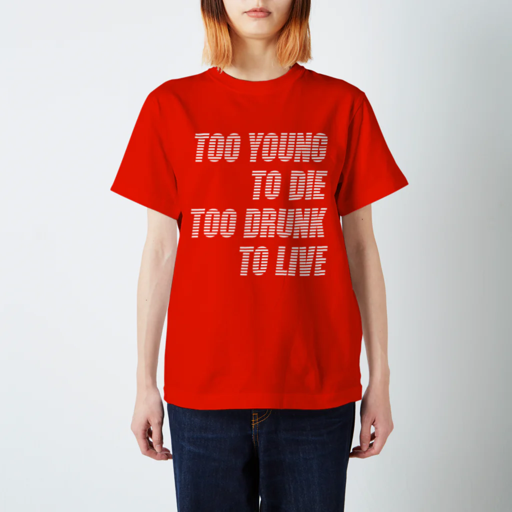 ma_jinのTOO YOUNG TO DIE スタンダードTシャツ