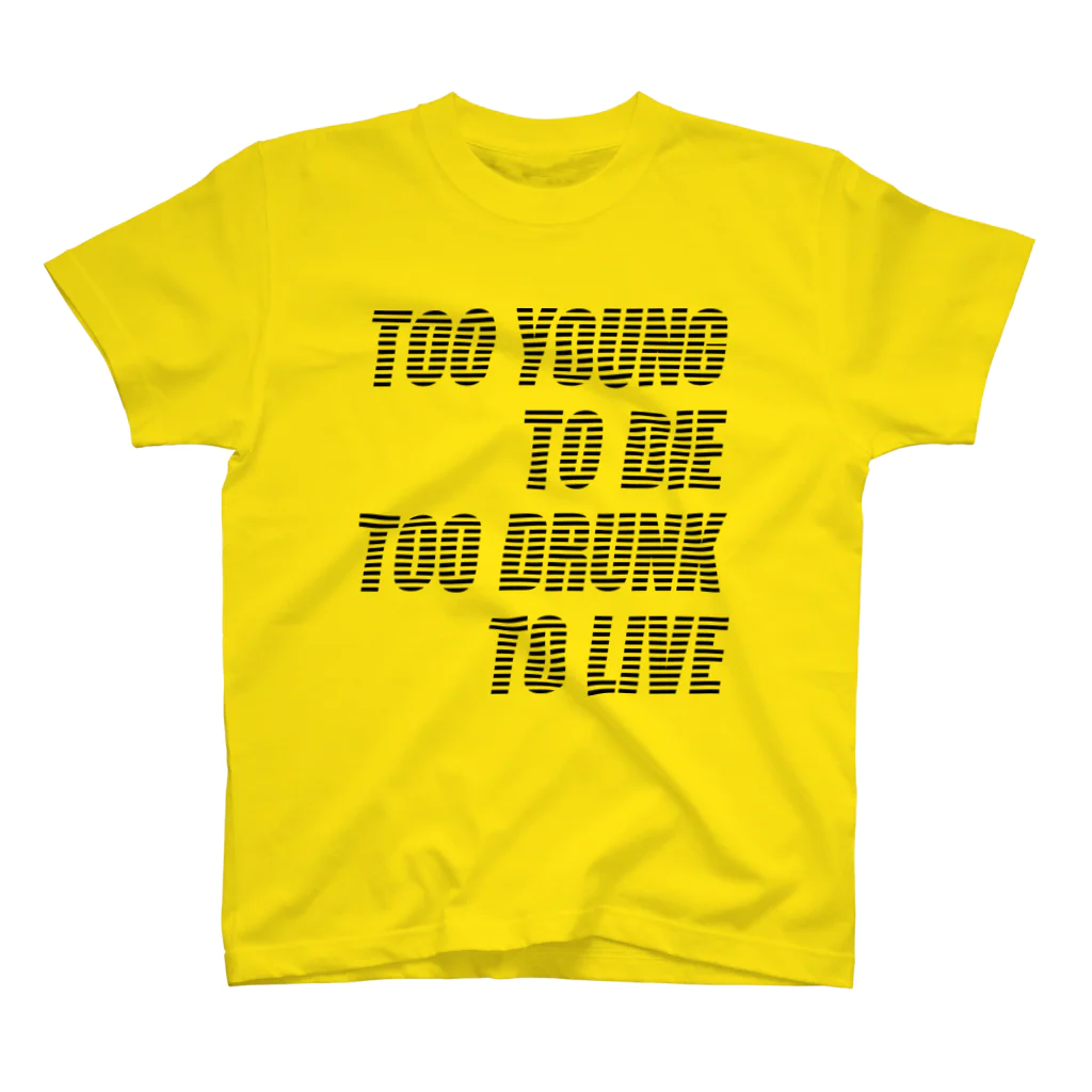 ma_jinのTOO YOUNG TO DIE Regular Fit T-Shirt