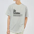 kengochiの403 Forbidden エラーコードシリーズ ドライTシャツ