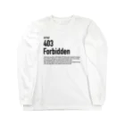 kengochiの403 Forbidden エラーコードシリーズ Long Sleeve T-Shirt