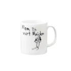 2010のMom is not Maidnen Mug :right side of the handle