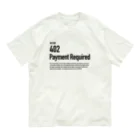 kengochiの402 Payment Required オーガニックコットンTシャツ