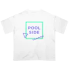 テストアカウントのPOOLSIDE Oversized T-Shirt