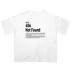 kengochiの404 Not Found（エラーコードシリーズ） オーバーサイズTシャツ