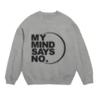 COTANのMY MIND SAYS NO. スウェット