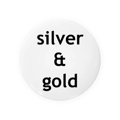 silver & gold 缶バッジ