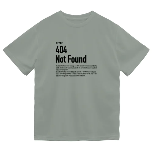 404 Not Found（エラーコードシリーズ） ドライTシャツ