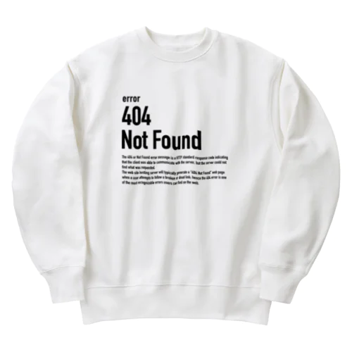 404 Not Found（エラーコードシリーズ） ヘビーウェイトスウェット