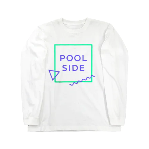 POOLSIDE Long Sleeve T-Shirt