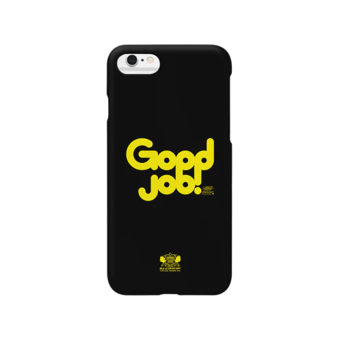 Good Job！ Smartphone Case