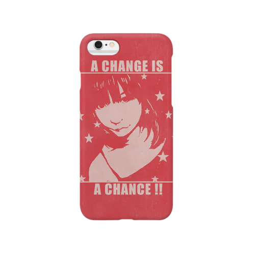 A CHANGE IS A CHANCE スマホケース