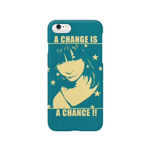 A CHANGE IS A CHANCE スマホケース