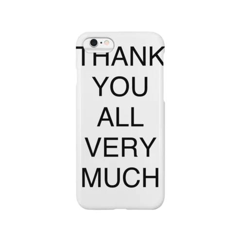 THANK YOU ALL VERY MUCH Smartphone Case