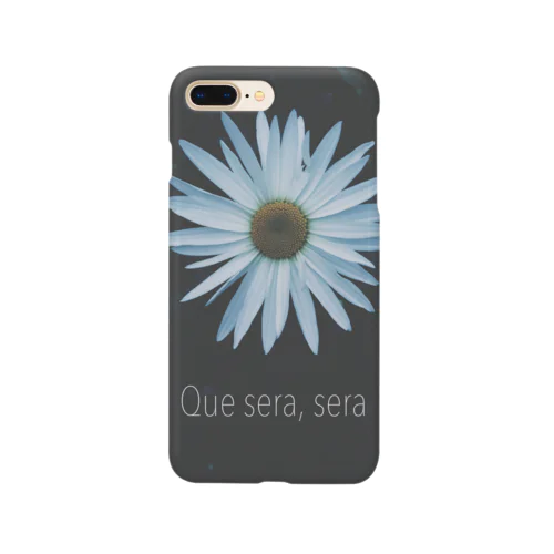 Que sera,sera Smartphone Case