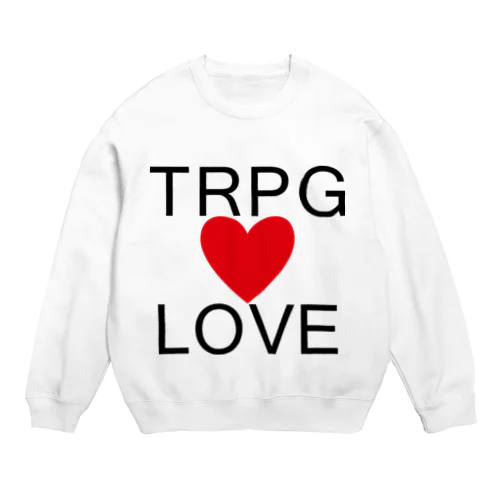 TRPGLOVE Crew Neck Sweatshirt