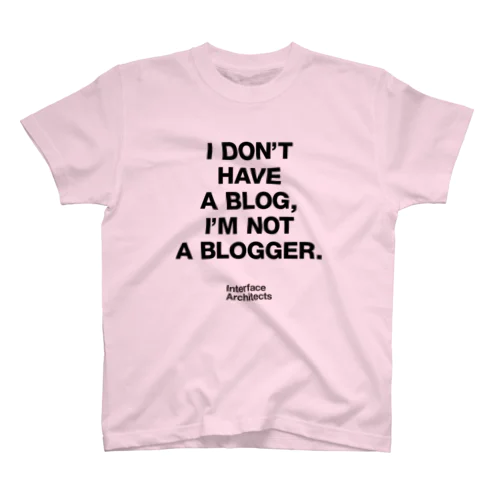 I'm not Blogger スタンダードTシャツ