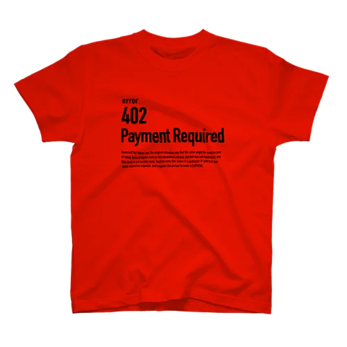 402 Payment Required Regular Fit T-Shirt