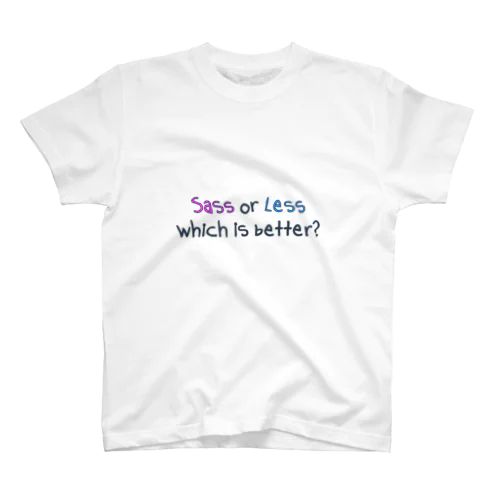 Sass or Less スタンダードTシャツ