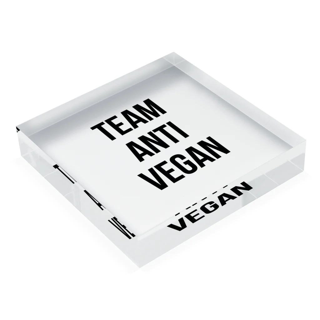 0.00%VEGAN SHOPのteam anti vegan（黒文字） アクリルブロックの平置き