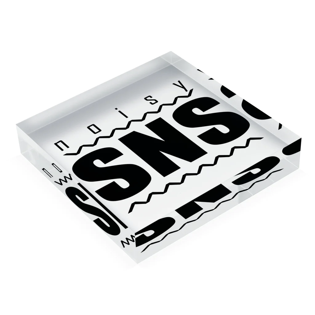 8garage SUZURI SHOPのnoisy SNS [Black] Acrylic Block :placed flat