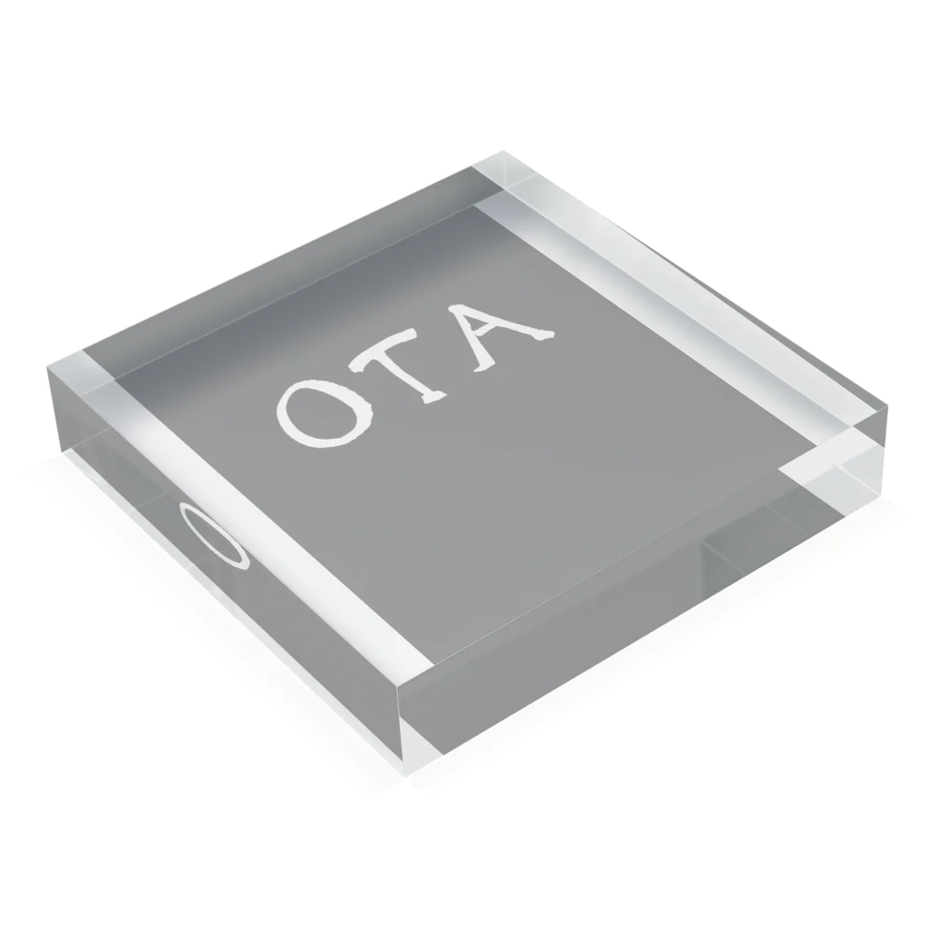 otaaa08のOTA Acrylic Block :placed flat