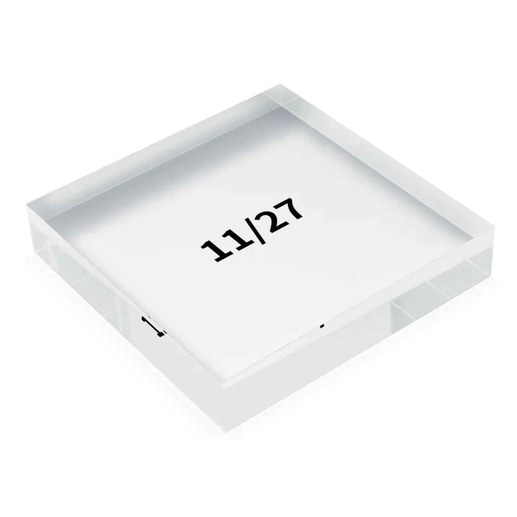 AY-28の日付グッズ　11/27 バージョン Acrylic Block :placed flat