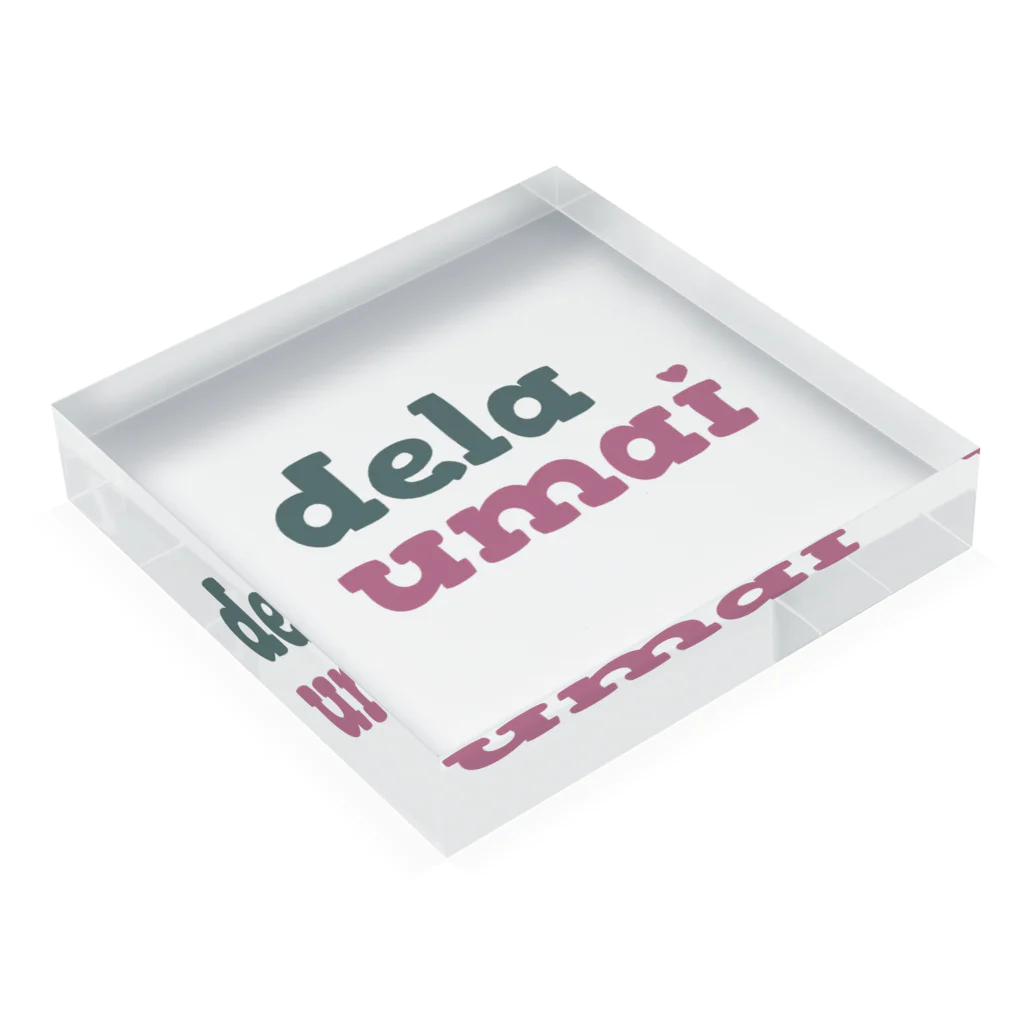 carl-carlのdela umai ロゴ Acrylic Block :placed flat