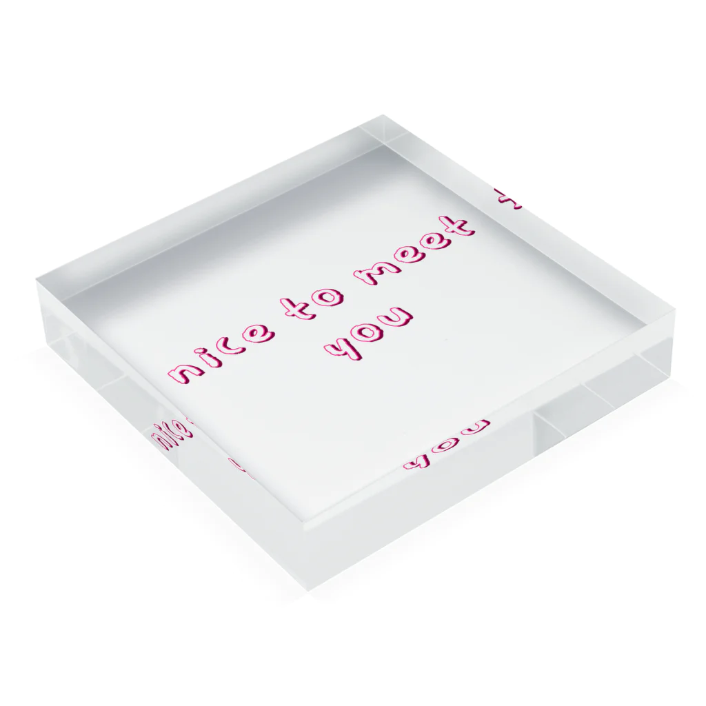 ミヤさんのnice to meet you Acrylic Block :placed flat