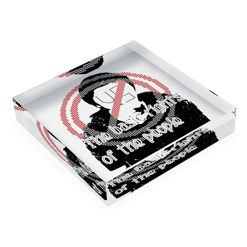 xpのStop the basic rights of the people(国民の基本的な権利を停止) Acrylic Block :placed flat