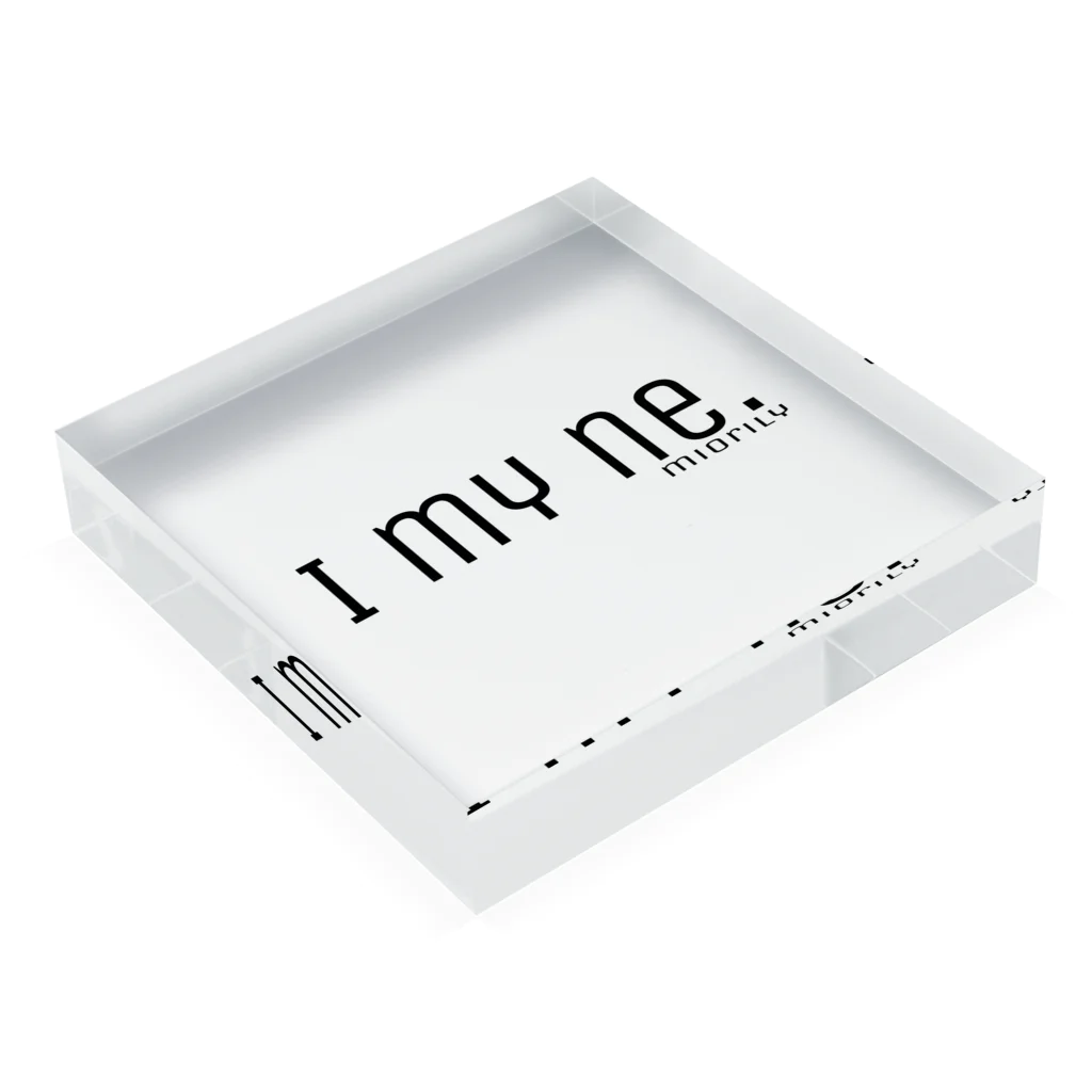 miorilyのmiorily imyne Acrylic Block :placed flat