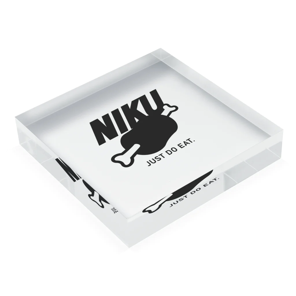 グラフィンの漫画肉 NIKU 肉  JUST DO EAT Acrylic Block :placed flat