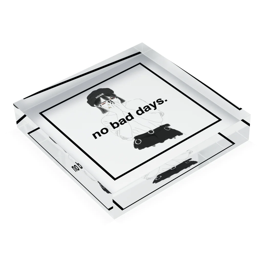 B.B’s shopのno bad days. Acrylic Block :placed flat