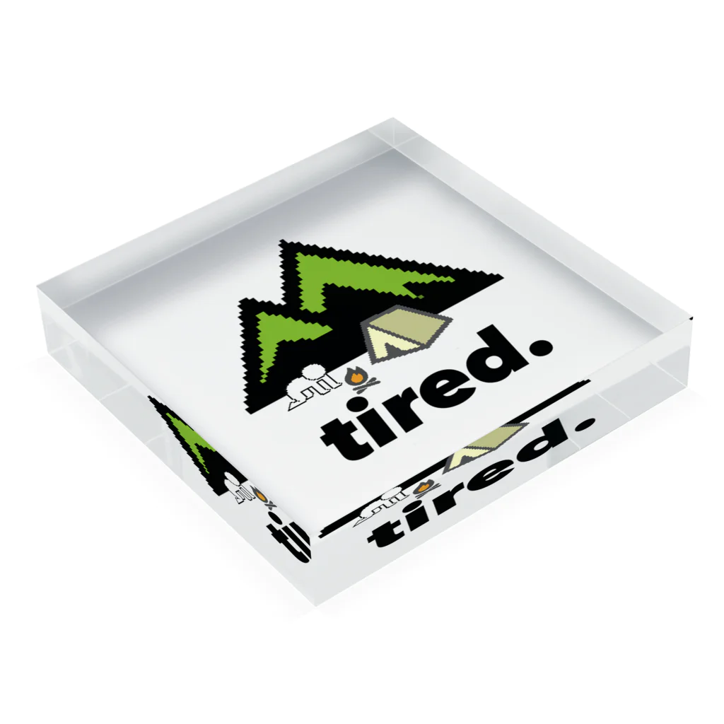 tired.の【オータム】キャンプ　by tired. Acrylic Block :placed flat