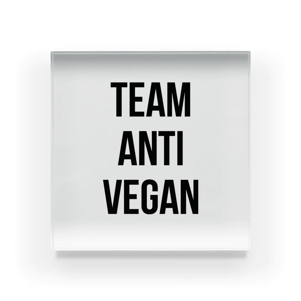 0.00%VEGAN SHOPのteam anti vegan（黒文字） アクリルブロック