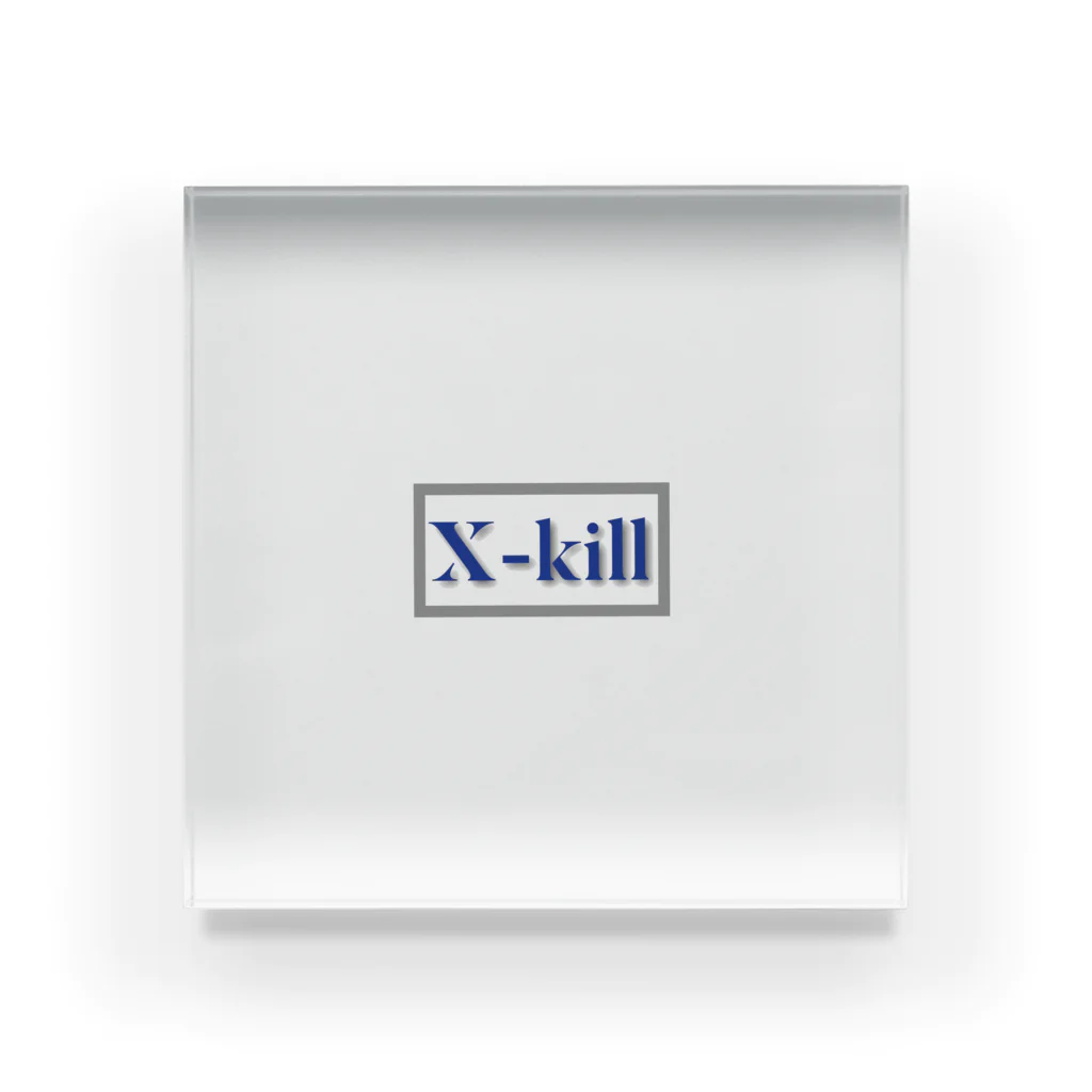 X-killのX-kill Acrylic Block