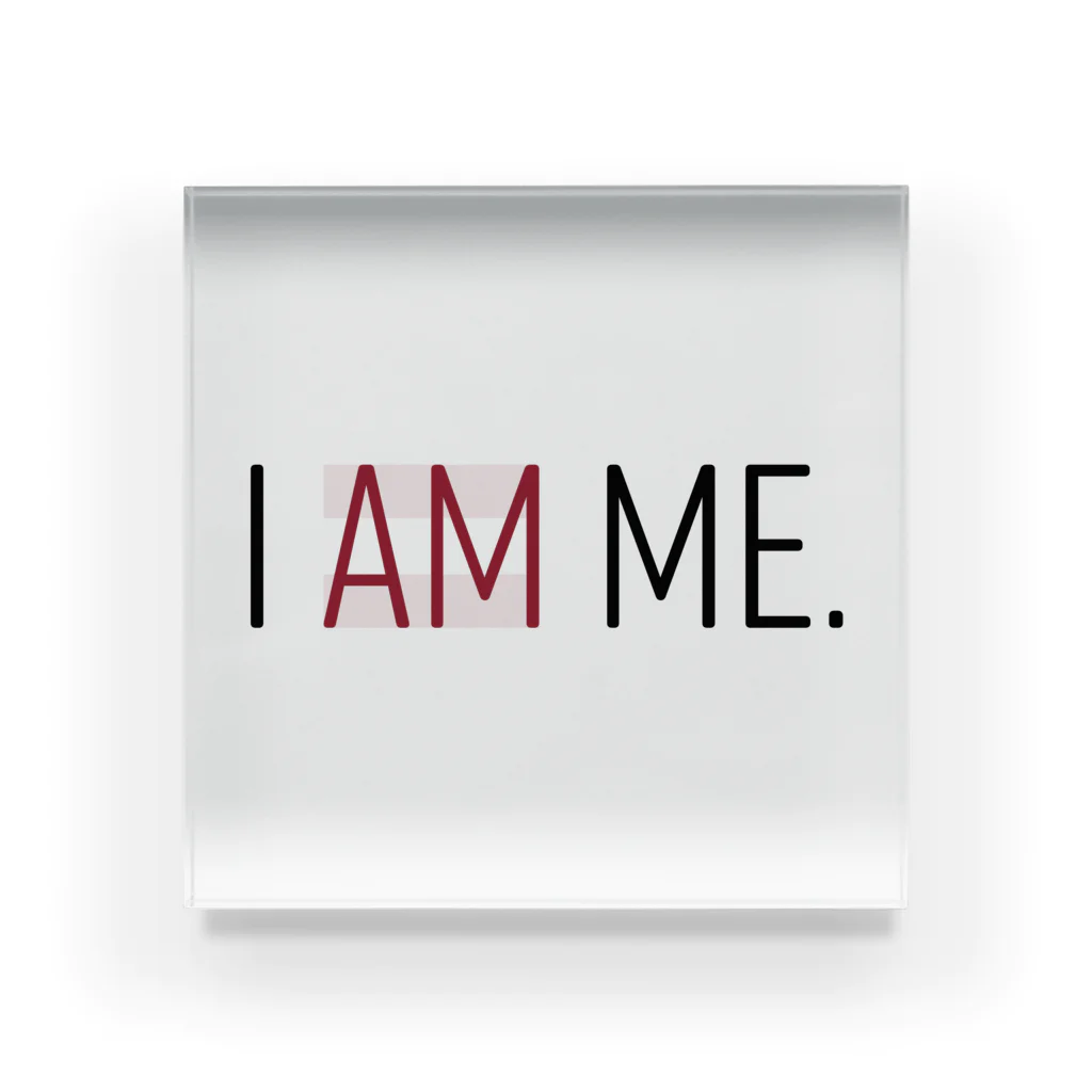 grayish black houseのI AM ME. Acrylic Block