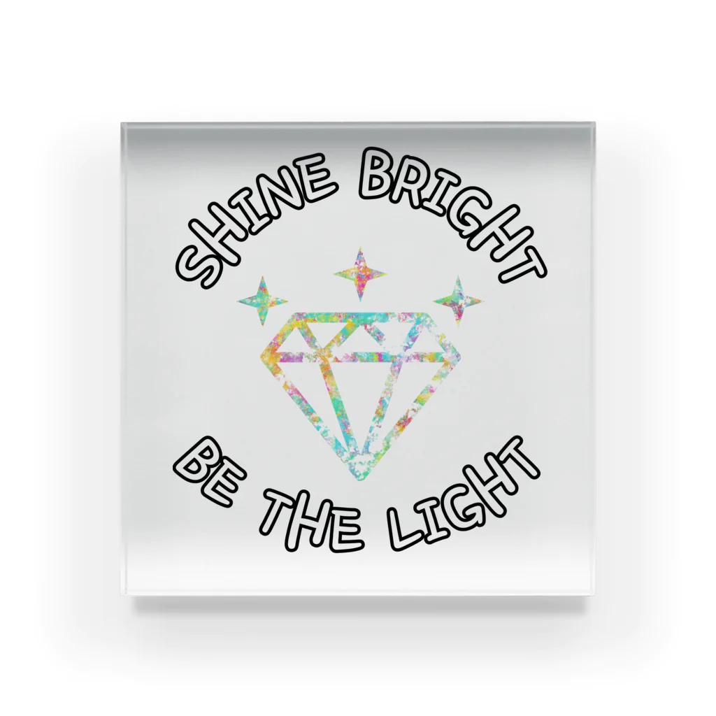 jsprintstudioのShine Bright, Be the Light アクリルブロック