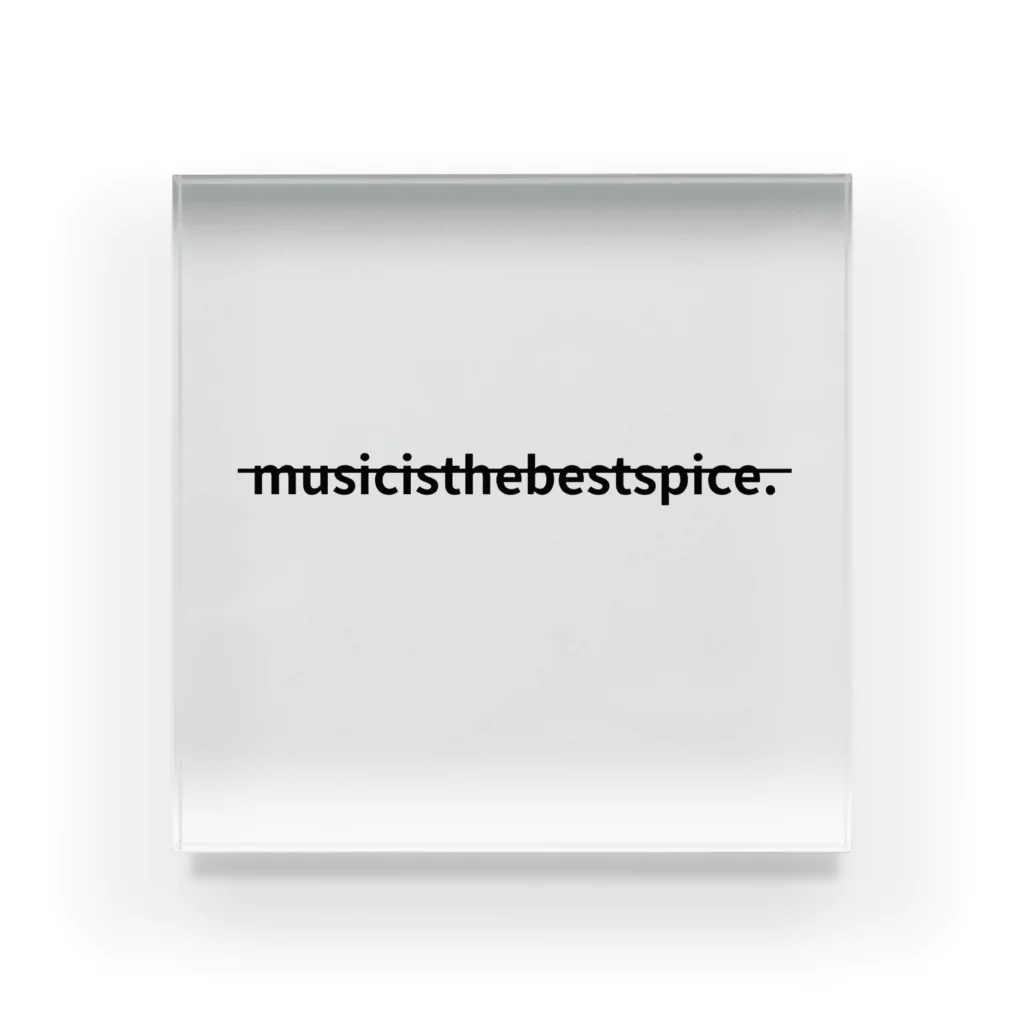 MITBS.のmusic is the best spice.② Acrylic Block