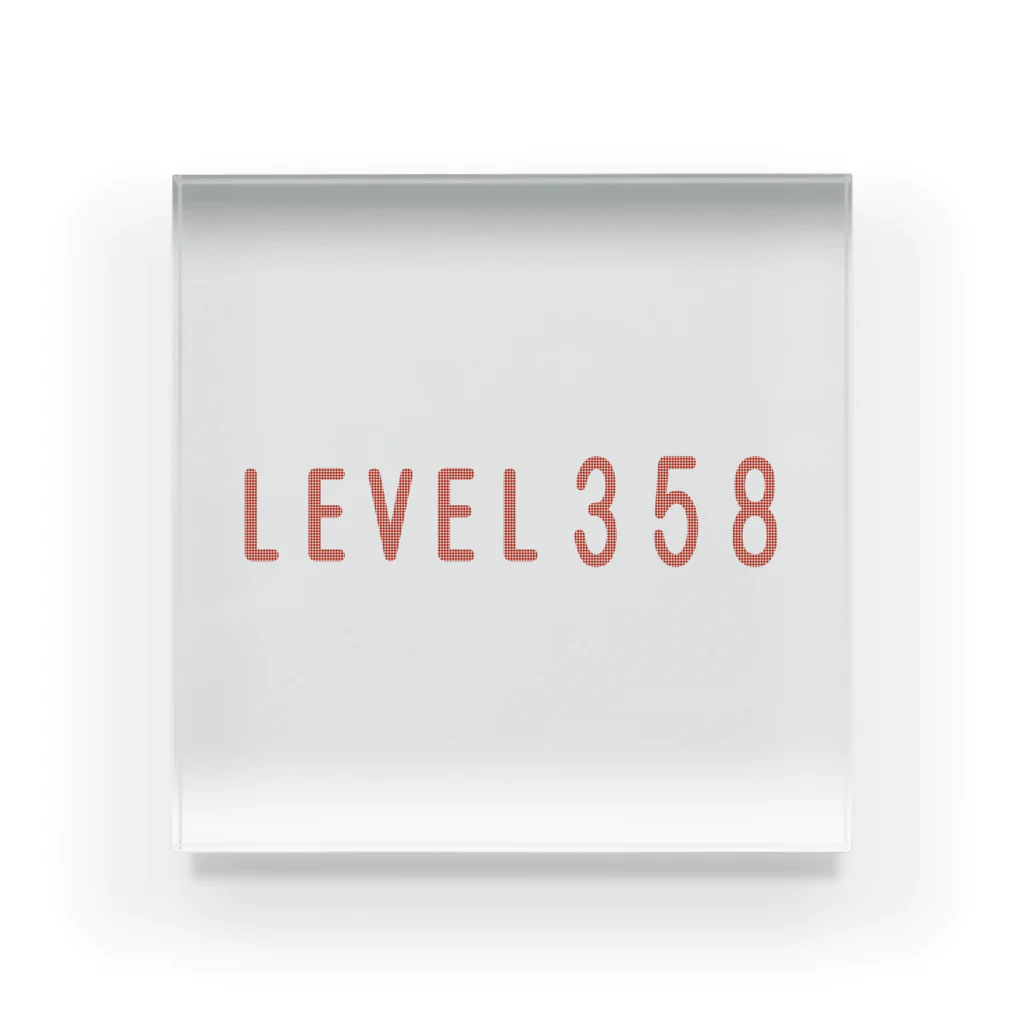 ainarukokoroのLEVEL３５８　３５８ アクリルブロック