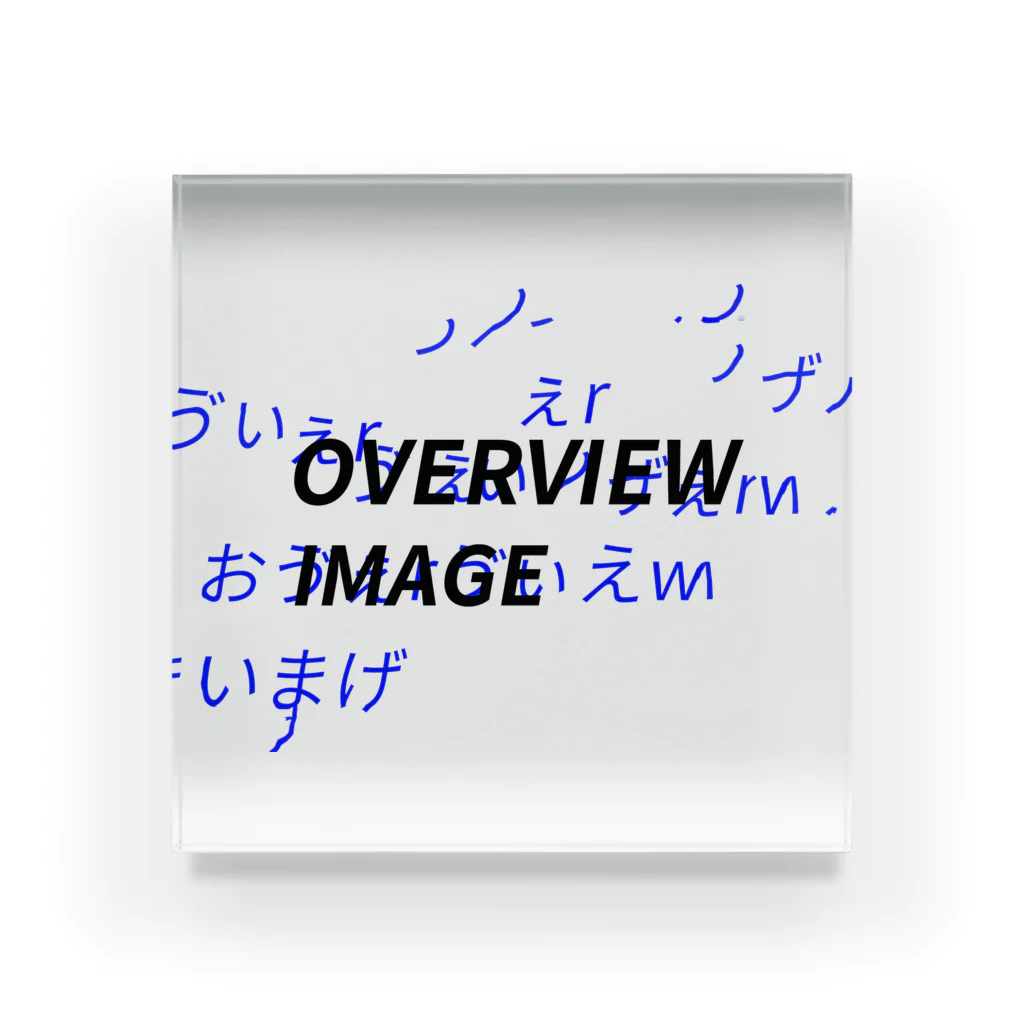 juuunnnkの"OVERVIEW IMAGE" Acrylic Block