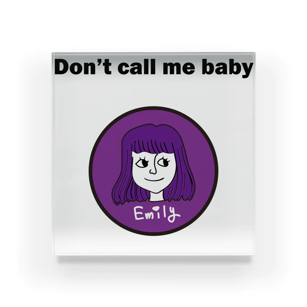 エミリーひとり雑貨部のDon't call me baby アクリルブロック