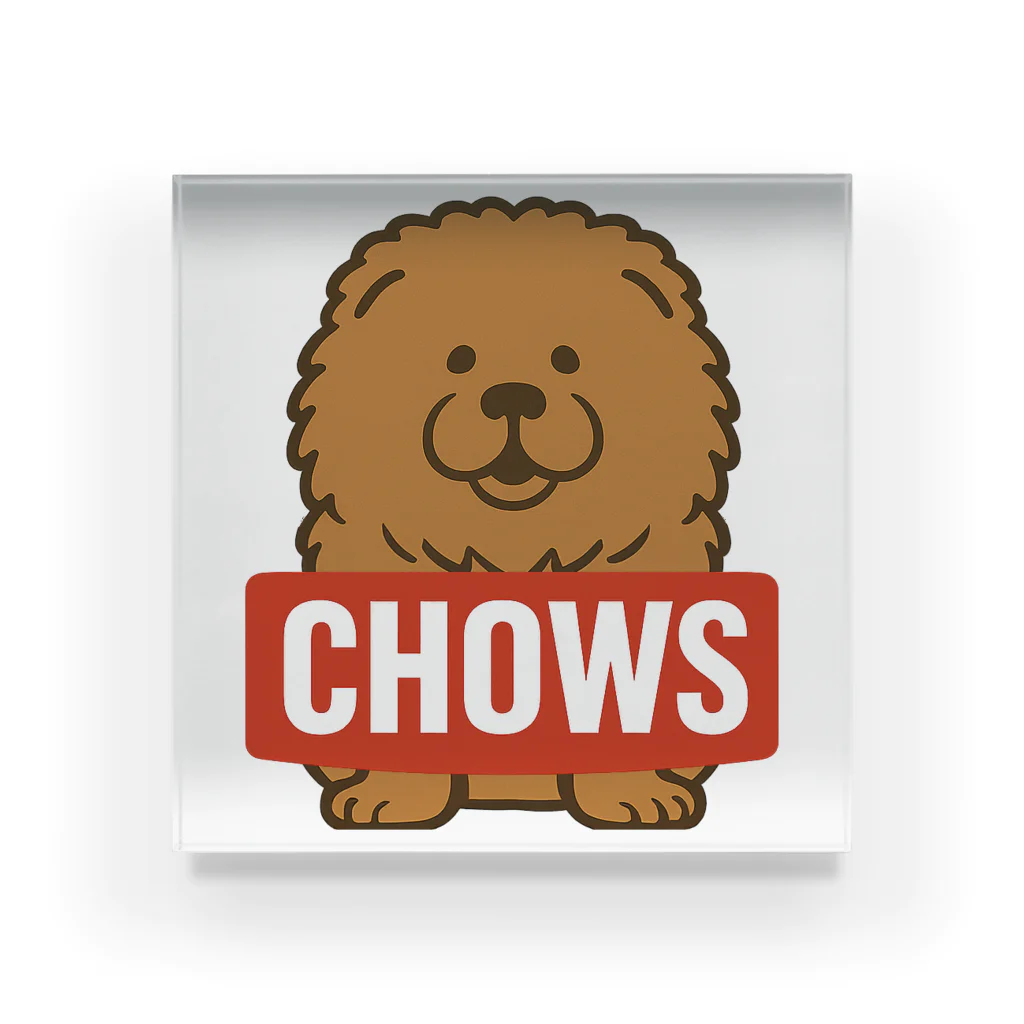 【CHOWS】チャウスのチャウチャウが大好きな人へ！インドア派のアウトドアブランドCHOWS新ロゴ Acrylic Block