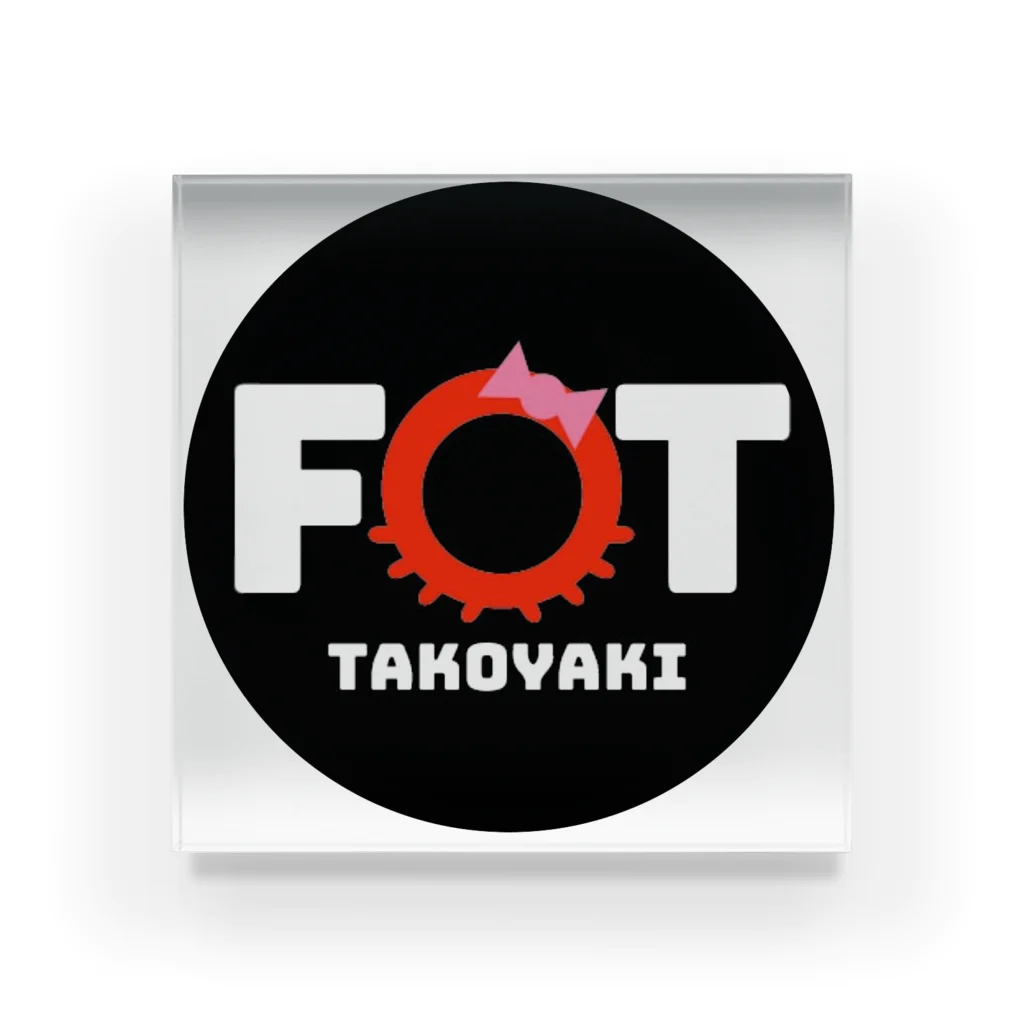 FOTのたこやき　FOT アクリルブロック