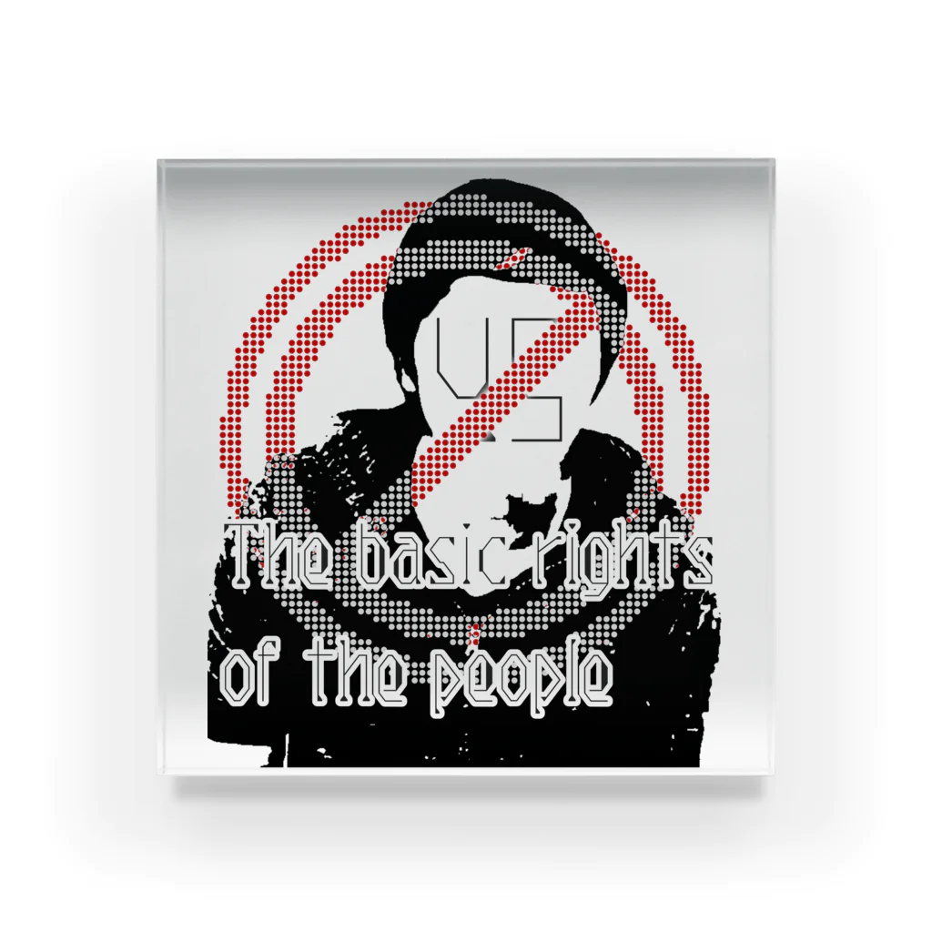 xpのStop the basic rights of the people(国民の基本的な権利を停止) アクリルブロック