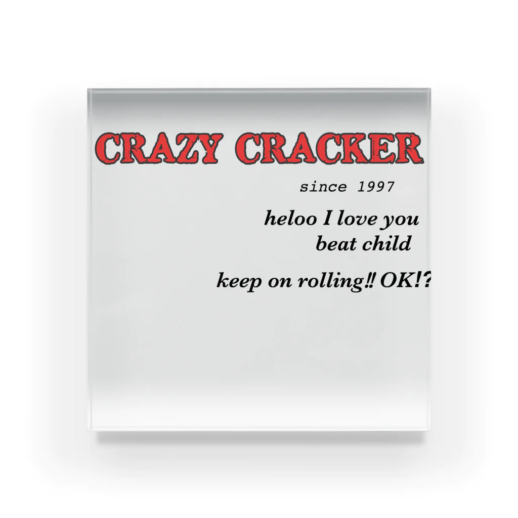 deresukebeのCRAZY CRACKER Acrylic Block