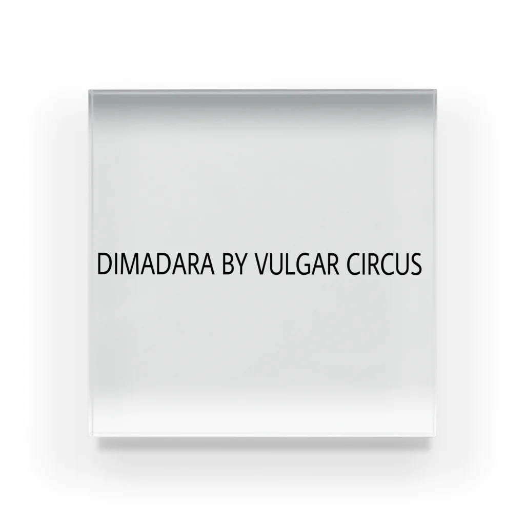 DIMADARA BY VULGAR CIRCUSのBLACK LOGO/DB_02 アクリルブロック